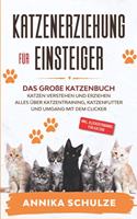 Katzenerziehung fur Einsteiger [German]