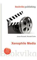 Xenophile Media: (English)