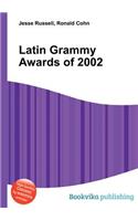 Latin Grammy Awards of 2002