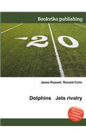 Dolphins Jets Rivalry
