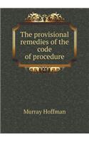 The Provisional Remedies of the Code of Procedure