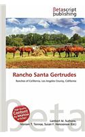 Rancho Santa Gertrudes: (English)