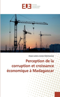 Perception de la corruption et croissance économique à Madagascar