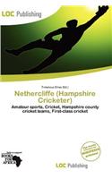 Nethercliffe (Hampshire Cricketer): (English)