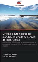 Détection automatique des inondations à l'aide de données de télédétection