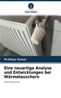 Eine neuartige Analyse und Entwicklungen bei Wärmetauschern