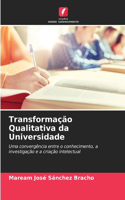 Transformação Qualitativa da Universidade