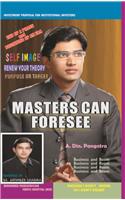 Masters Can Forsee