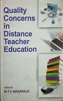 Quality Concerns in Distance Teacher Education