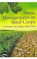 Stress Management in Seed Crops