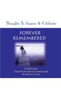 Forever Remembered