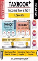 TAXBOOK+ COMBO (INCOME TAX & GST - CONCEPTS) / SET OF 2 / Concepts, Tax Traps, Illustrations / With Direct Support, Interlinking Compiler, Facts & Figures Compiler / CA Inter May/Nov 2024