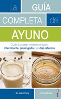 Guia Completa del Ayuno, La