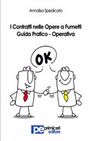 I contratti nelle opere a fumetti. Guida pratico-operativa