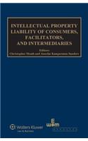 Intellectual Property Liability of Consumers, Facilitators, and Intermediaries