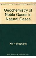 Geochemistry of Noble Gases in Natural Gases