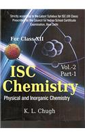 ISC Chemistry: Physical and Inorganic Chemistry Part 1 - Vol. 2 (Class 12)