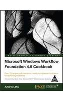 Microsoft Windows Workflow Foundation 4. 0 Cookbook
