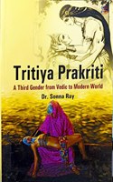 Tritiya Prakriti - A Third gender from vedic to modern world