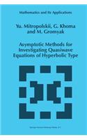Asymptotic Methods for Investigating Quasiwave Equations of Hyperbolic Type