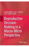 Reproductive Decision-Making in a Macro-Micro Perspective