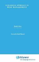 Ecological Approach to Pest Management [Special Indian Edition - Reprint Year: 2020] [Paperback] D.J. Horn