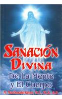 Sanacion Divina de La Mente y El Cuerpo