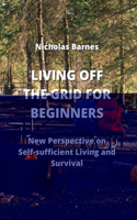 Living Off the Grid for Beginners