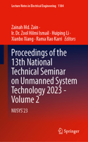 Proceedings of the 13th National Technical Seminar on Unmanned System Technology 2023 - Volume 2