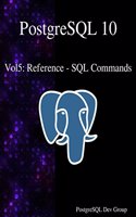PostgreSQL 10 Vol5: (PostgreSQL 10)