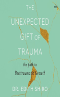 Unexpected Gift of Trauma