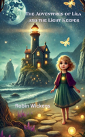 Adventures of Lila and the Light Keeper