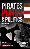 Pirates, Punks & Politics