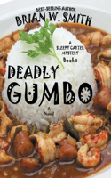 Deadly Gumbo (A Sleepy Carter Mystery - Book 8)