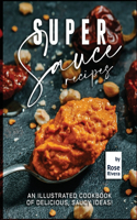 Super Sauce Recipes