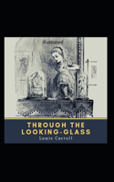 Through the Looking Glass Illustrated