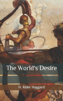 The World's Desire