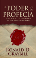 El poder de la profecía: Elena White y las fundadoras de religiones del siglo XIX