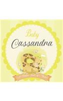 Baby Cassandra A Simple Book of Firsts: A Baby Book and the Perfect Keepsake Gift for All Your Precious First Year Memories and Milestones