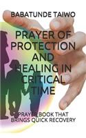 Prayer of Protection and Healing in Critical Time