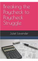 Breaking the Paycheck to Paycheck Struggle