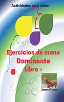 EJERCICIOS DE MANO DOMINANTE, lbro 1