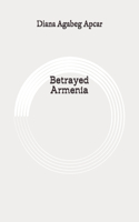 Betrayed Armenia: Original