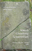 Jewish Cemetery Schweinfurt: Name list and plan - Edition 2020