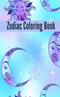 Zodiac Coloring Book: Stress Relieving Coloring Book For Adults, Zodiac Signs With Relaxing Designs, Amazing Astrology Design and Horoscope Signs, Coloring Book Anti-Stre