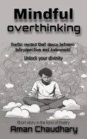 Mindful overthinking