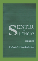 Sentir en Silencio