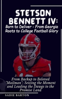 Stetson Bennett IV