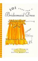 101 Uses for a Bridesmaid Dress