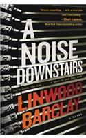 Noise Downstairs
